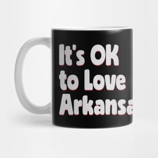 OK to Love Arkansas Mug